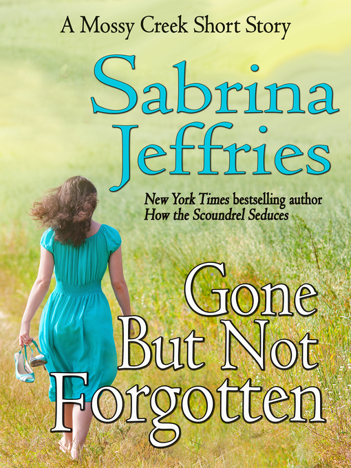 Title details for Gone But Not Forgotten by Sabrina Jeffries - Available
